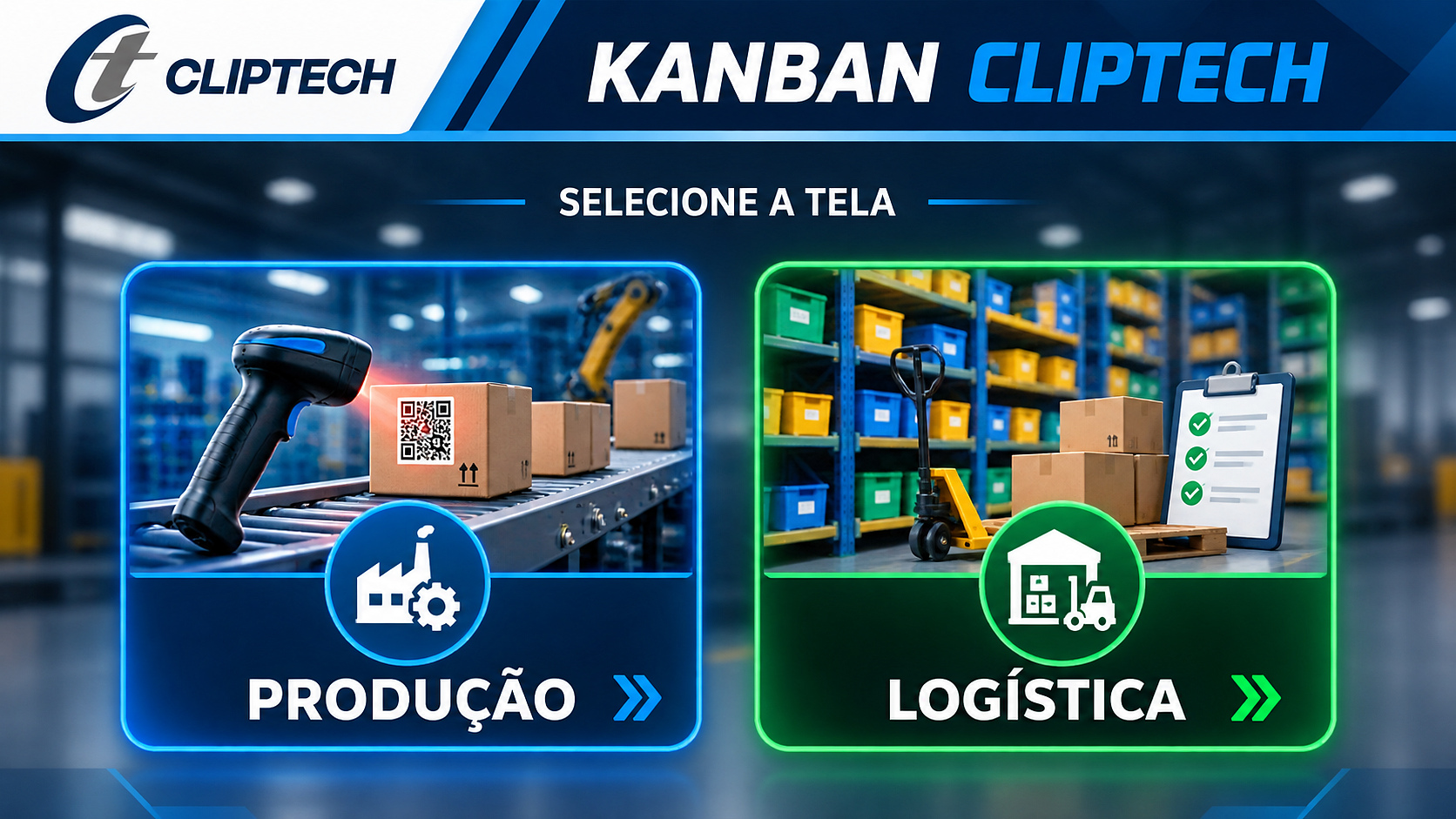 KANBAN CLIPTECH - selecione Produção ou Logística